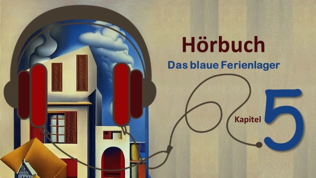 Hörbuch „Das Blaue Ferienlager”: Kapitel 5 | #EstudoemCasa@